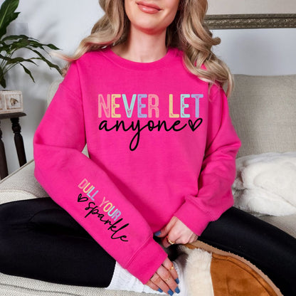 PREORDER: Never Let Anyone Graphic Sweatshirt in Two Colors